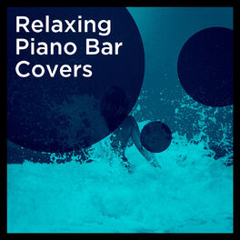Album cover of Relaxing Piano Bar Covers