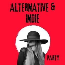 Album cover of Alternative & Indie Party
