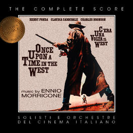 Album cover of Ennio Morricone's Once Upon a Time in the West (Complete Score)