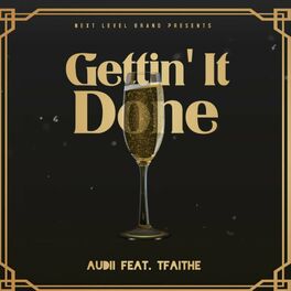 Album cover of Gettin It Done (feat. Tfaithe)