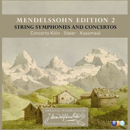 Album cover of Mendelssohn Vol. 2: String Symphonies and Concertos