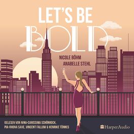 Album cover of Let's be bold (ungekürzt) (Roman)