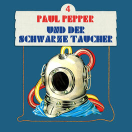Album cover of Folge 4: Paul Pepper und der schwarze Taucher