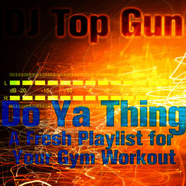 Album cover of Do Ya Thing: A Fresh Playlist for Your Gym Workout