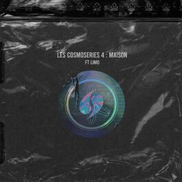 Album cover of Les Cosmoseries 4: Maison (feat. LIMO)