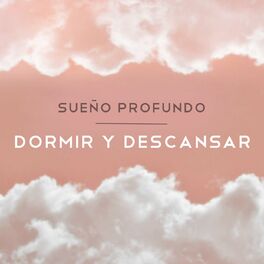 Album cover of Sueño Profundo: Dormir Y Descansar