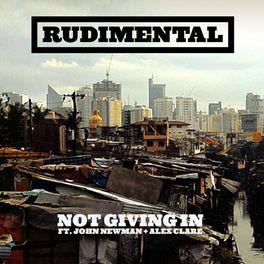 Album cover of Not Giving In (feat. John Newman & Alex Clare)