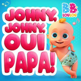 Album cover of Johny, Johny, Oui Papa!