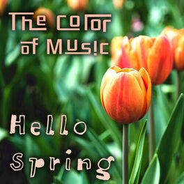 Album cover of The Color of Music: Hello Spring