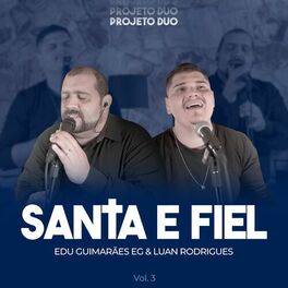 Album cover of Santa e Fiel: Projeto Duo, Vol. 3