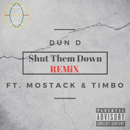 Album cover of Shut Them Down (Remix) [feat. Mostack & Timbo]