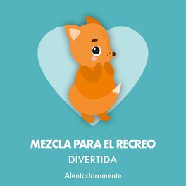Album cover of Mezcla para el Recreo Divertida Alentadoramente