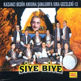 Album cover of Kazancı Bedih Anısına Şanlıurfa Sıra Geceleri, Vol. 13 (Siye Biye)