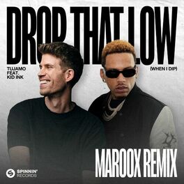 Album cover of Drop That Low (When I Dip) [feat. Kid Ink] [Maroox Remix]