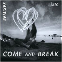 Album cover of Come And Break (Remixes)
