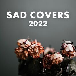 Album cover of Sad Covers 2022