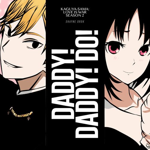 Daddy Daddy Do! The finale of Kaguya-Sama: Love is War has dropped! Does it  have us doing the Chika Dance or has it left us heartbroken? @McNultyAmy  has... | By Anime News