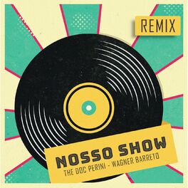Album cover of Nosso Show (Remix)