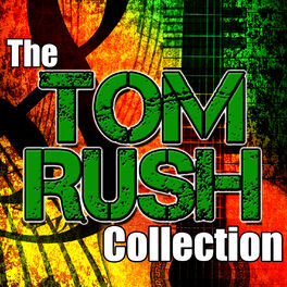 Album cover of The Tom Rush Collection