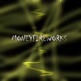 Album cover of Moneyfireworks