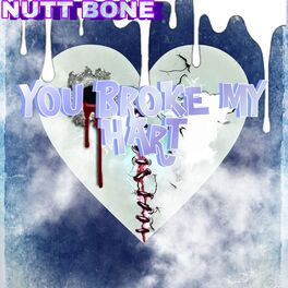 Album cover of you broke my hart
