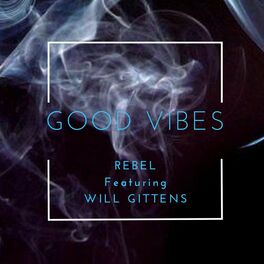 Album cover of Good Vibes (feat. Will Gittens)