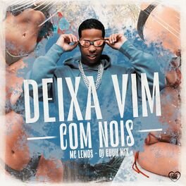 Album cover of Deixa Vim Com Nois