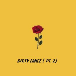 Album cover of Dirty Lance, Pt. 2