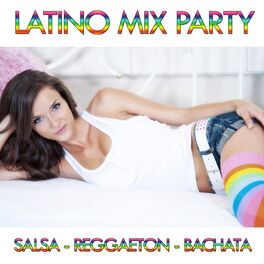 Album cover of Latino Mix Party