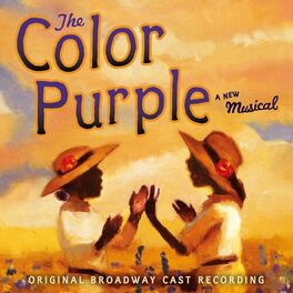 Album cover of Oprah Winfrey Presents: The Color Purple, A New Musical (Original Broadway Cast Recording)