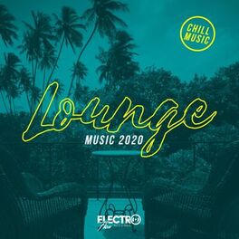 Album cover of Lounge Music 2020: Chill Music