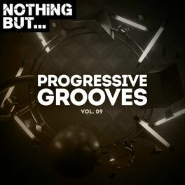 Album cover of Nothing But... Progressive Grooves, Vol. 09