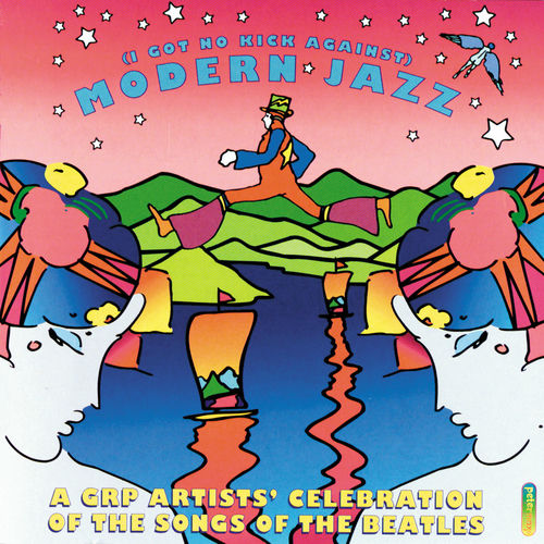 Paroles The Fool On The Hill Multi-interprètes - The Beatles Tribute: An All-Star Jazz Celebration