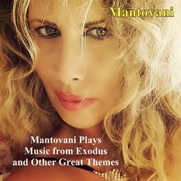 Album cover of Mantovani Plays Music from Exodus and Other Great Themes