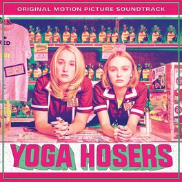 Album cover of Yoga Hoser Soundtrack