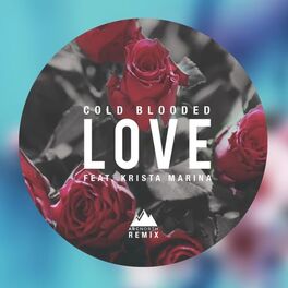 Album cover of Cold Blooded Love (Arc North Remix)
