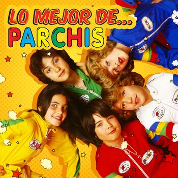 Parchis - Hola Amigos: listen with lyrics | Deezer