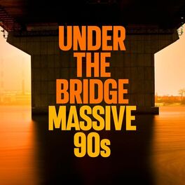 Album cover of Under the Bridge - Massive 90s