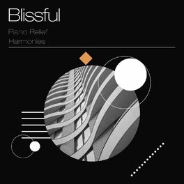 Album cover of Blissful Piano Relief Harmonies