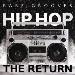 Album cover of Hip Hop - The Return (Rare Grooves)