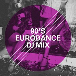 Album cover of 90's Eurodance DJ Mix