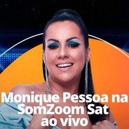 Album cover of Monique Pessoa na SomZoom Sat (Ao Vivo)