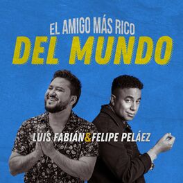 Album cover of El Amigo Más Rico del Mundo