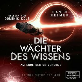 Album cover of Am Ende des Universums - Die Wächter des Wissens, Band 4 (ungekürzt)