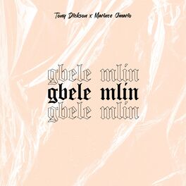 Album cover of Gbele Mlin (feat. Marince Omario)