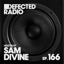 Album cover of Defected Radio Episode 166 (hosted by Sam Divine) (DJ Mix)