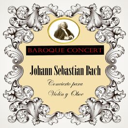 Album cover of Baroque Concert, Johann Sebastian Bach, Concierto para Violín y Oboe