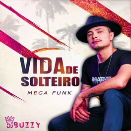 Album cover of Vida De Solteiro Mega Funk
