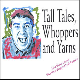 Album cover of Tall Tales, Whoppers and Lies - live at the New England Folk Festival