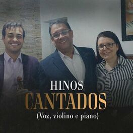 Album cover of Hinos Cantados (Voz, violino e piano)